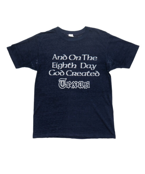 Vintage And On The Eighth Day God Created Texas Tee